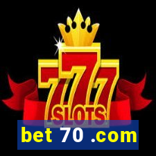 bet 70 .com